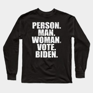 Person Man Woman Vote Biden Long Sleeve T-Shirt